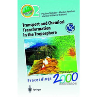 Transport and Chemical Transformation in the Troposphere: Proceedings of EUROTRA [Paperback]