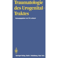 Traumatologie des Urogenitaltraktes [Paperback]