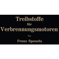 Treibstoffe f?r Verbrennungsmotoren [Paperback]