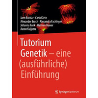 Tutorium Genetik: eine (ausf?hrliche) Einf?hrung [Paperback]