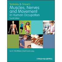 Tyldesley and Grieve's Muscles, Nerves and Movement in Human Occupation [Paperback]