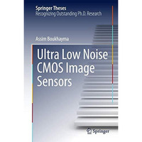 Ultra Low Noise CMOS Image Sensors [Hardcover]