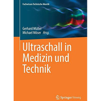 Ultraschall in Medizin und Technik [Paperback]