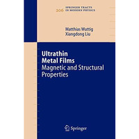 Ultrathin Metal Films: Magnetic and Structural Properties [Paperback]