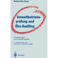 Umweltbetriebspr?fung und ?ko-Auditing: Anwendungen und Praxisbeispiele [Paperback]