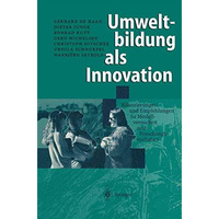 Umweltbildung als Innovation: Bilanzierungen und Empfehlungen zu Modellversuchen [Paperback]