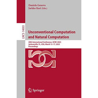 Unconventional Computation and Natural Computation: 20th International Conferenc [Paperback]