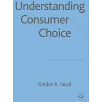 Understanding Consumer Choice [Hardcover]