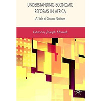 Understanding Economic Reforms in Africa: A Tale of Seven Nations [Hardcover]