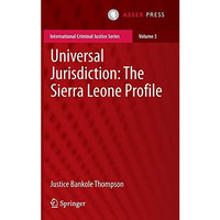 Universal Jurisdiction: The Sierra Leone Profile [Hardcover]