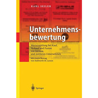 Unternehmensbewertung: Wertermittlung bei Kauf, Verkauf und Fusion von kleinen u [Paperback]