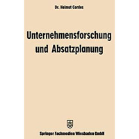 Unternehmensforschung und Absatzplanung [Paperback]