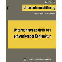 Unternehmenspolitik bei schwankender Konjunktur [Paperback]