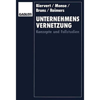 Unternehmensvernetzung: Konzepte und Fallstudien [Paperback]