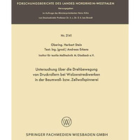 Untersuchung ?ber die Drehbewegung von Druckrollern bei Walzenstreckwerken in de [Paperback]