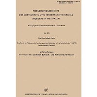 Untersuchungen zur Frage des optimalen Bohrloch- und Patronendurchmessers [Paperback]