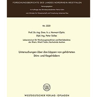 Untersuchungen ?ber das L?ppen von geh?rteten Stirn- und Kegelr?dern [Paperback]