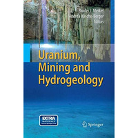 Uranium, Mining and Hydrogeology [Paperback]