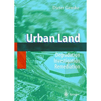 Urban Land: Degradation - Investigation - Remediation [Hardcover]