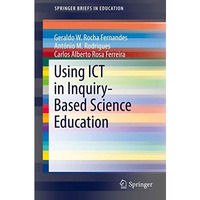 Using ICT in Inquiry-Based Science Education [Paperback]