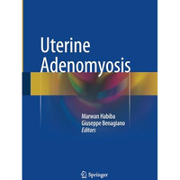 Uterine Adenomyosis [Paperback]