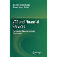 VAT and Financial Services: Comparative Law and Economic Perspectives [Paperback]