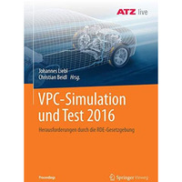 VPC  Simulation und Test 2016: Herausforderungen durch die RDE-Gesetzgebung [Paperback]