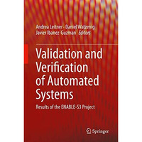 Validation and Verification of Automated Systems: Results of the ENABLE-S3 Proje [Hardcover]