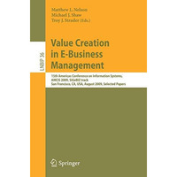 Value Creation in E-Business Management: 15th Americas Conference on Information [Paperback]