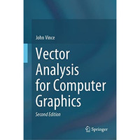 Vector Analysis for Computer Graphics [Hardcover]