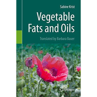 Vegetable Fats and Oils [Hardcover]