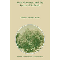 Verb Movement and the Syntax of Kashmiri [Paperback]