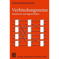 Verbindungsnetze: Strukturen und Eigenschaften [Paperback]