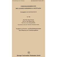 Vergleich von Korona- und Hitzdrahtanemometer durch Messung von Turbulenzspektre [Paperback]