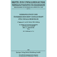 Verhandlungen der ?sterreichischen Gesellschaft f?r Unfallchirurgie: 2. Tagung a [Paperback]