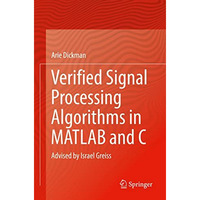 Verified Signal Processing Algorithms in MATLAB and C: Advised by Israel Greiss [Paperback]