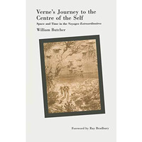 Vernes Journey to the Centre of the Self: Space and Time in the Voyages extraor [Paperback]