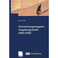 Versicherungsmagazin-Verg?tungsstudie 2004/2005 [Paperback]