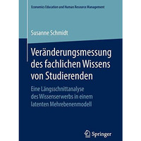 Ver?nderungsmessung des fachlichen Wissens von Studierenden: Eine L?ngsschnittan [Paperback]