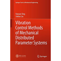 Vibration Control Methods of Mechanical Distributed Parameter Systems [Hardcover]