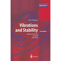 Vibrations and Stability: Advanced Theory, Analysis, and Tools [Hardcover]