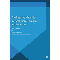 Victor Dudman's Grammar and Semantics [Paperback]