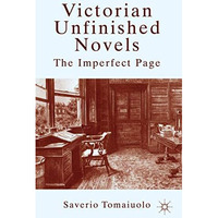 Victorian Unfinished Novels: The Imperfect Page [Hardcover]