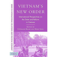 Vietnam's New Order: International Perspectives on the State and Reform in Vietn [Paperback]