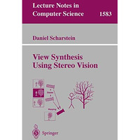 View Synthesis Using Stereo Vision [Paperback]