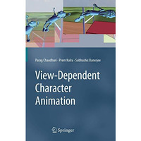 View-Dependent Character Animation [Hardcover]