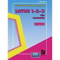 Vieweg-Software-Trainer Lotus 123 f?r Windows [Paperback]