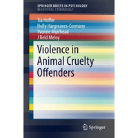 Violence in Animal Cruelty Offenders [Paperback]