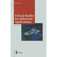 Virtual Reality for Industrial Applications [Paperback]