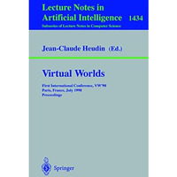 Virtual Worlds: First International Conference, VW98 Paris, France, July 13, 1 [Paperback]